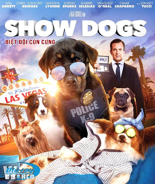 B4198. Show Dogs 2019 - Biệt Đội Cún Cưng 2D25G (DTS-HD MA 5.1) 